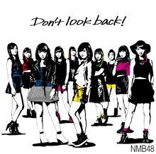 NMB48「Don't look back!」通常盤Type-Aジャケット