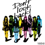 NMB48「Don't look back!」通常盤Type-Cジャケット