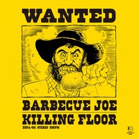 KILLING FLOOR「Barbecue Joe」ジャケット
