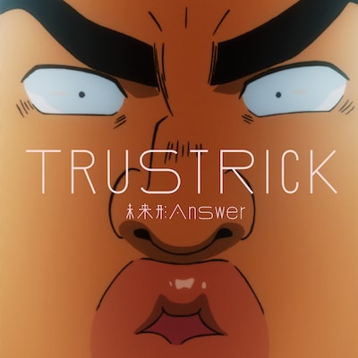 TRUSTRICK「未来形Answer E.P.」Type-Aジャケット