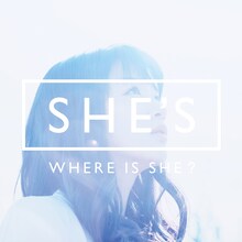 SHE'S「WHERE IS SHE?」ジャケット
