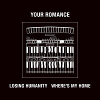 YOUR ROMANCE「LOSING HUMANITY / WHERE'S MY HOME」ジャケット