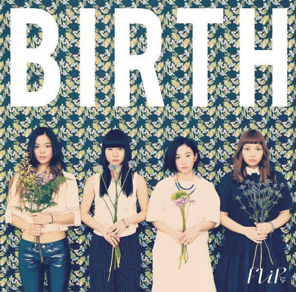 FLiP「BIRTH」通常盤ジャケット