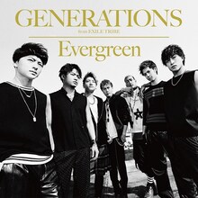 GENERATIONS from EXILE TRIBE「Evergreen」CD＋DVDジャケット