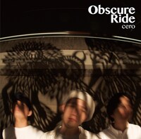cero「Obscure Ride」ジャケット
