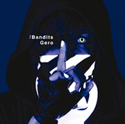 Gero「The Bandits」ジャケット