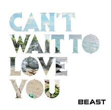 BEAST「CAN'T WAIT TO LOVE YOU」通常盤ジャケット