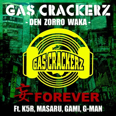 GAS CRACKERZ「妄FOREVER ft. K5R, MASARU, GAMI, G-MAN」配信ジャケット