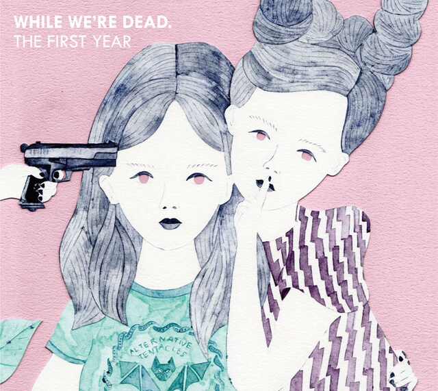 V.A.「While We're Dead.: The First Year」ジャケット