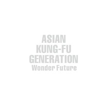 ASIAN KUNG-FU GENERATION「Wonder Future」ジャケット
