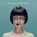 Young Juvenile Youth「Animation」ジャケット