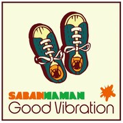SABANNAMAN「Good Vibration」ジャケット