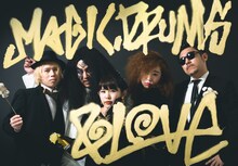 Magic, Drums & Love。左からFUNK O'ney "The Diamond"（B）、Fasta Money Talk,（Vo, G, etc）、℃-want you（Vo, Key）、YURINA da GOLD DIGGER（Vo, Dr）、White Fire Shirohi（Vo, G, etc）。