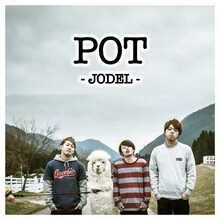 POT「JODEL」ジャケット