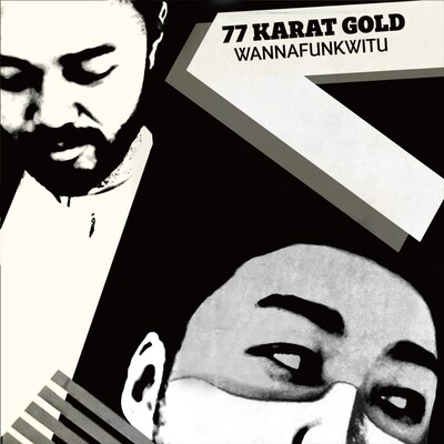 77 KARAT GOLD「WANNAFUNKWITU」ジャケット