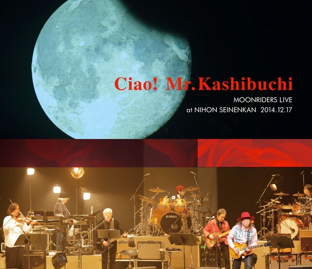 ムーンライダーズ「Ciao! Mr.Kashibuchi THE MOONRIDERS LIVE at NIHON SEINENKAN  2014.12.17」ジャケット