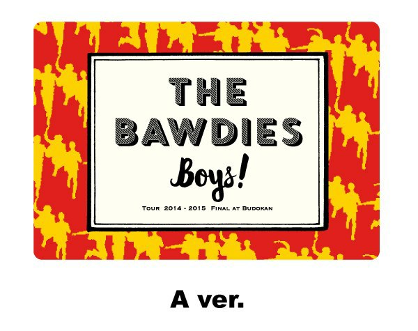 「『Boys!』TOUR 2014-2015 -FINAL- at 日本武道館」タワーレコード / TOWER RECORDS ONLINE購入者特典「THE BAWDIES マグネットシート（A ver.）」デザイン