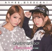 CANDY GO!GO!「ありのまま、思うままに走れ！」チームB 菜月アイル×磯野未来応援盤ジャケット