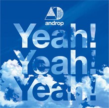 androp「Yeah! Yeah! Yeah!」配信ジャケット