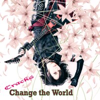 Crack6「Change the World」通常盤ジャケット