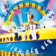 the telephones「Bye Bye Hello」ジャケット