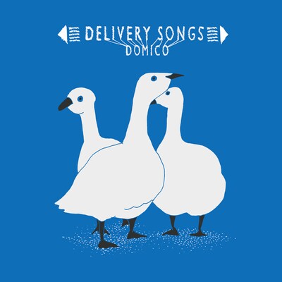 ドミコ「Delivery Songs」ジャケット