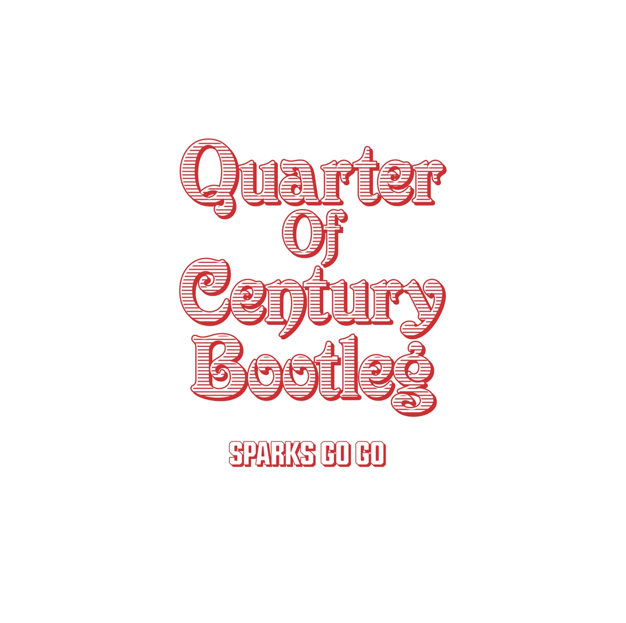 SPARKS GO GO「Quarter Of Century Bootleg」ジャケット