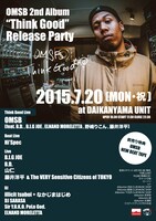 「OMSB 2nd Album “Think Good” Release Party」フライヤーの表。