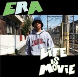 ERA「LIFE IS MOVIE」ジャケット
