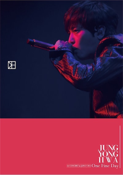 ジョン・ヨンファ（from CNBLUE）「JUNG YONG HWA 1st CONCERT in JAPAN "One Fine Day"」Blu-ray通常盤ジャケット