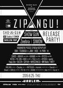 「PRESENTED by SHOWGUN & GRAND MASTER『ZIP▲NGU!』」フライヤー