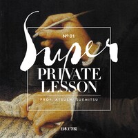 日本工学院専門学校×末光篤 a.k.a. SUEMITSU & THE SUEMITH「Super Private Lesson 01 - Professor Atsushi Suemitsu」配信ジャケット