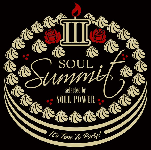 V.A.「『ソウル・サミットIII～It's Time To Party』 selected by SOUL POWER」ジャケット