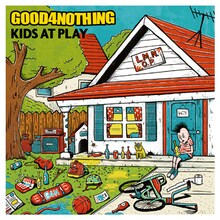 GOOD4NOTHING「KIDS AT PLAY」ジャケット