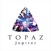 Jupiter「TOPAZ」初回限定盤ジャケット