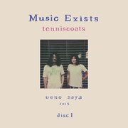 テニスコーツ「Music Exists Disc1」ジャケット