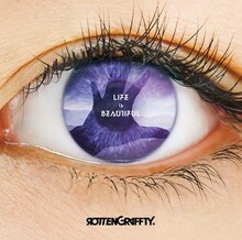 ROTTENGRAFFTY「Life Is Beautiful」通常盤ジャケット