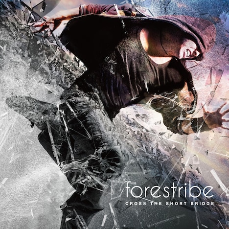 forestribe「CROSS THE SHORT BRIDGE」ジャケット
