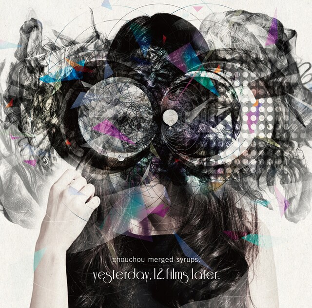chouchou merged syrups.「yesterday, 12 films later.」ジャケット
