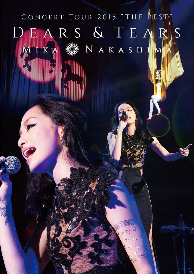 「MIKA NAKASHIMA CONCERT TOUR 2015 “THE BEST”～DEARS & TEARS～」DVDジャケット
