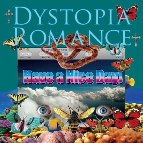 Have a Nice Day!「Dystopia Romance」ジャケット
