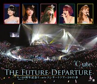 ℃-ute「9→10（キュート）周年記念℃-uteコンサートツアー 2015春～The Future Departure～」Blu-rayジャケット