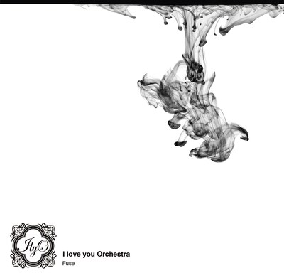 I love you Orchestra「Fuse」ジャケット