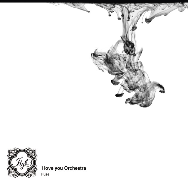 I love you Orchestra「Fuse」ジャケット
