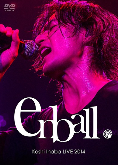 稲葉浩志「Koshi Inaba LIVE 2014 ～en-ball～」DVD盤ジャケット