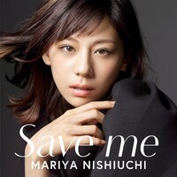 西内まりや「Save me」CD＋DVD盤ジャケット