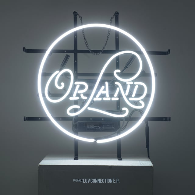 Orland「LUV CONNECTION E.P.」ジャケット