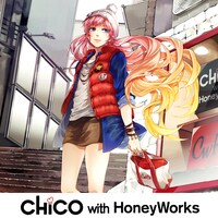 CHiCO with HoneyWorks
