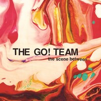 The Go! Team「the scene between」ジャケット