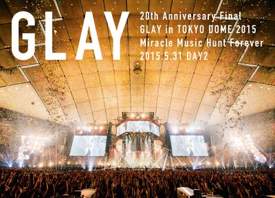 「20th Anniversary Final GLAY in TOKYO DOME 2015 Miracle Music Hunt Forever -STANDARD EDITION- DAY 2」ジャケット